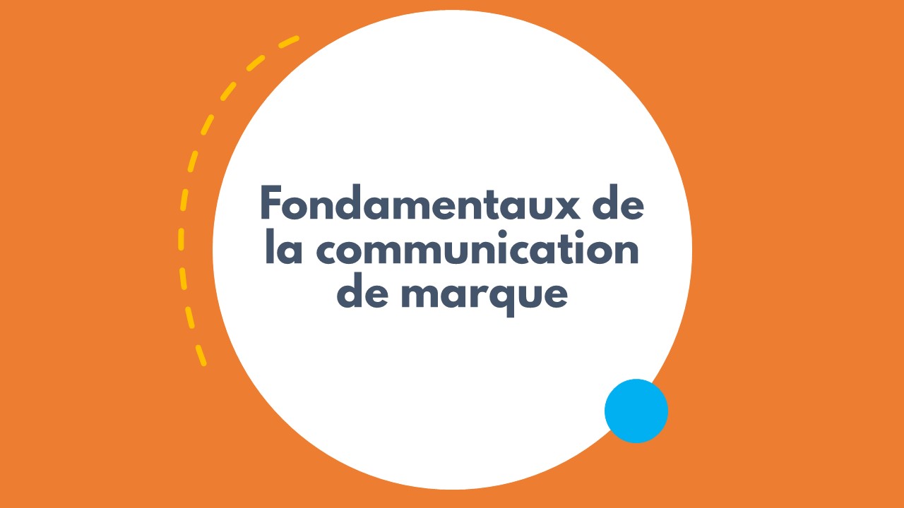 Résumé de Fondamentaux de la communication de marque | Moodle - Lyon1